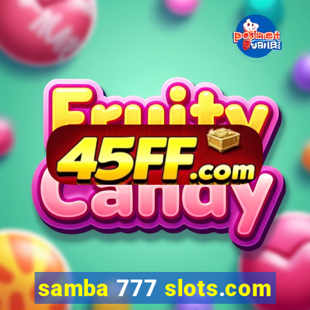 samba 777 slots.com